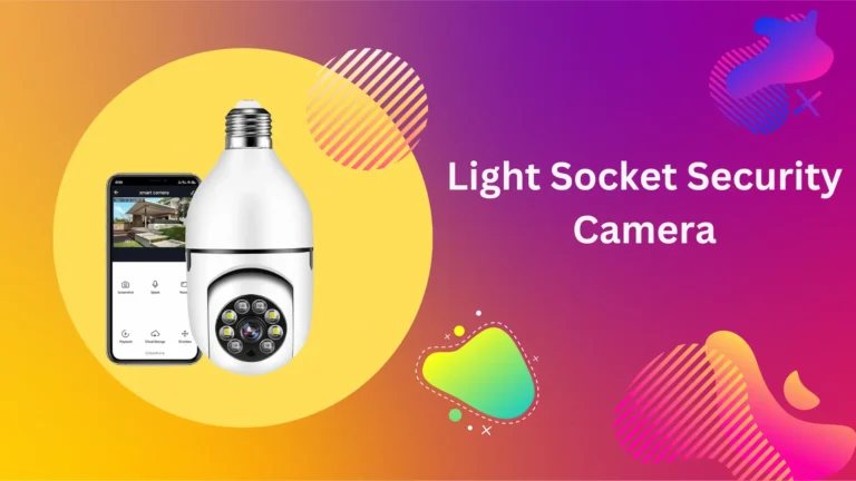 Light Socket Security Camera