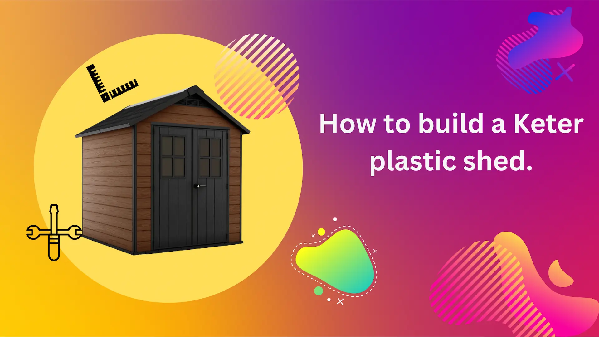 how to build a keter plastic shed